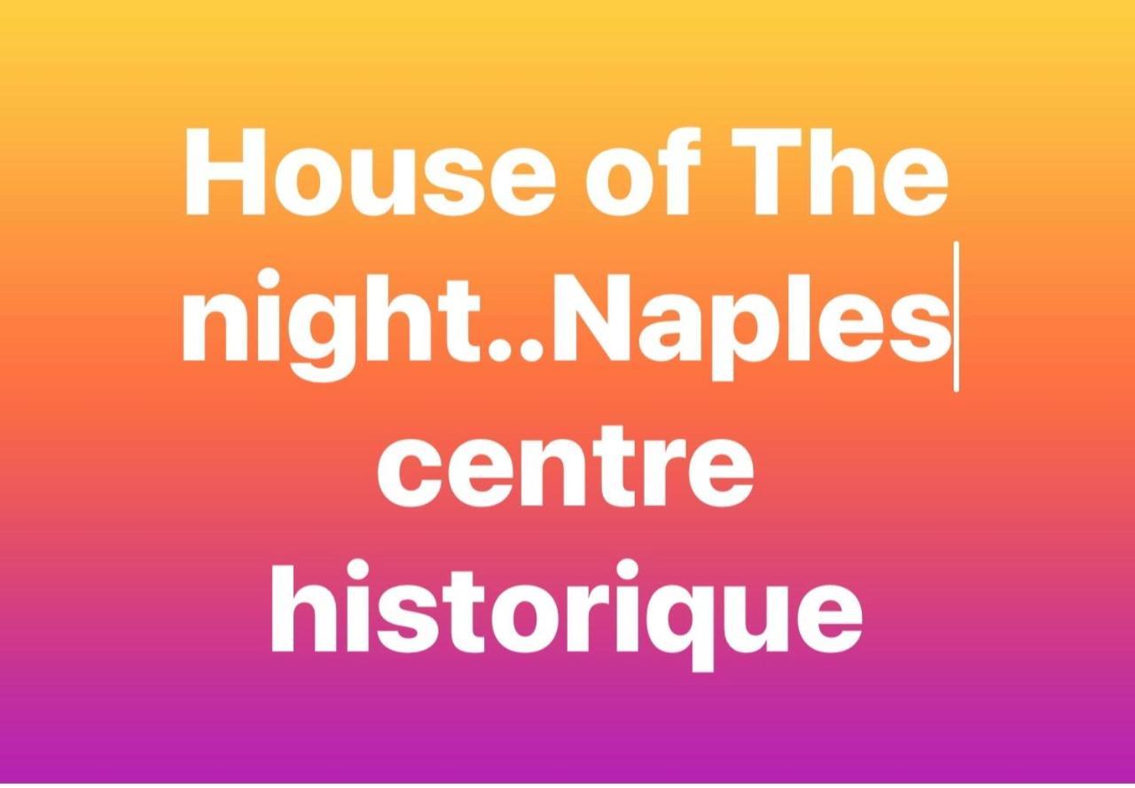 Ferienwohnung House Of The Night Neapel Exterior foto